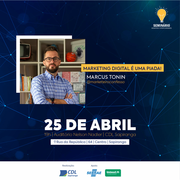 Cenário atual do marketing nas empresas do Brasil será destaque em evento na cidade de Sapiranga